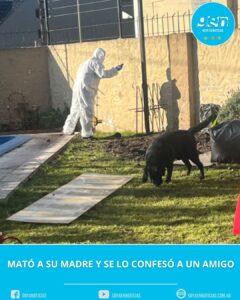 MATÓ A SU MADRE Y SE LO CONFESÓ A UN AMIGO