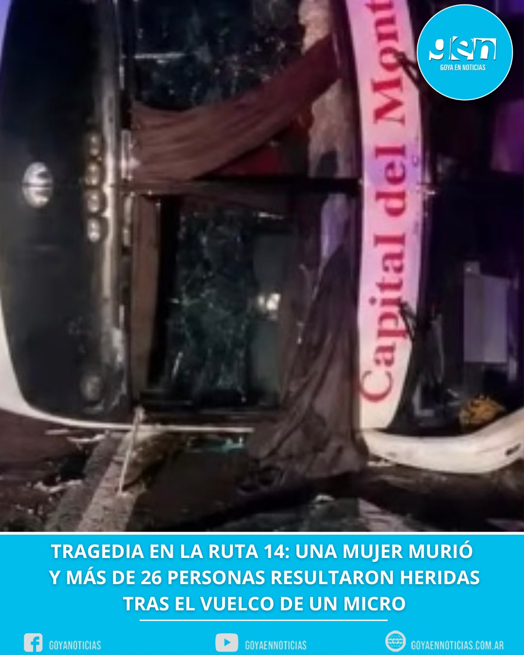 Tragedia en la Ruta 14: una mujer murió y más de 26 personas resultaron heridas tras el vuelco de un micro
