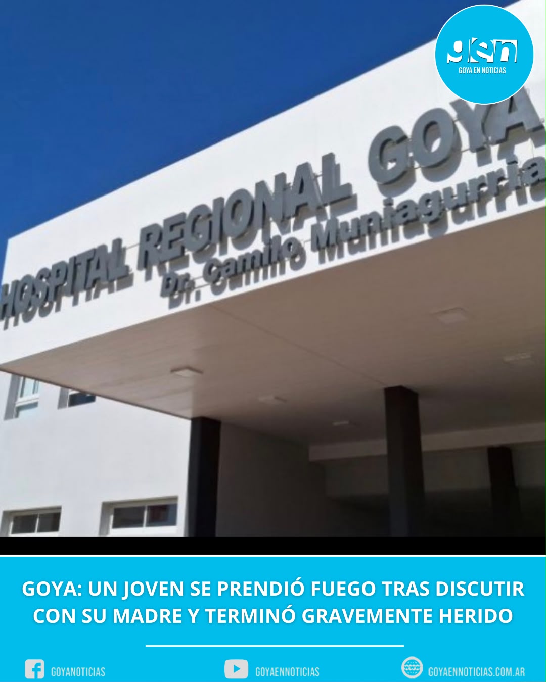 Goya: un joven se prendió fuego tras discutir con su madre y terminó gravemente herido
