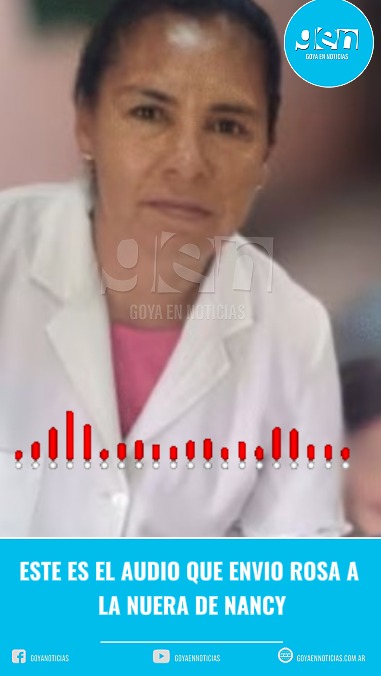 Este es el audio que envió Rosa a la nuera de Nancy