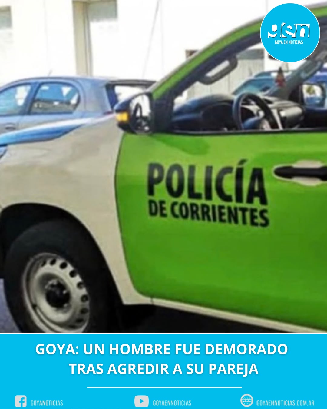 Goya: un hombre fue demorado tras agredir a su pareja
