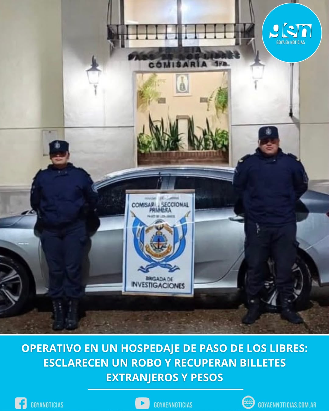 Operativo en un hospedaje de Paso de los Libres: esclarecen un robo y recuperan billetes extranjeros y pesos